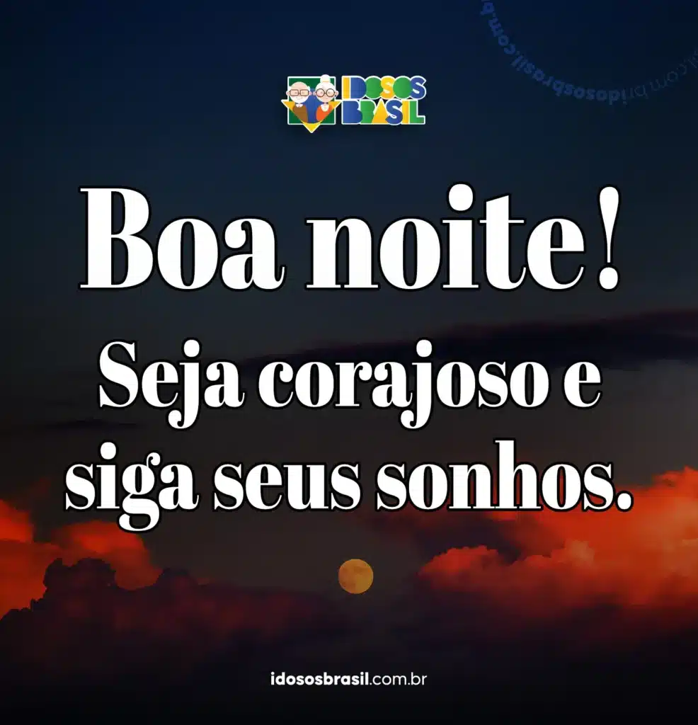 Mensagem de boa noite inspiradora com carinho e motivação.