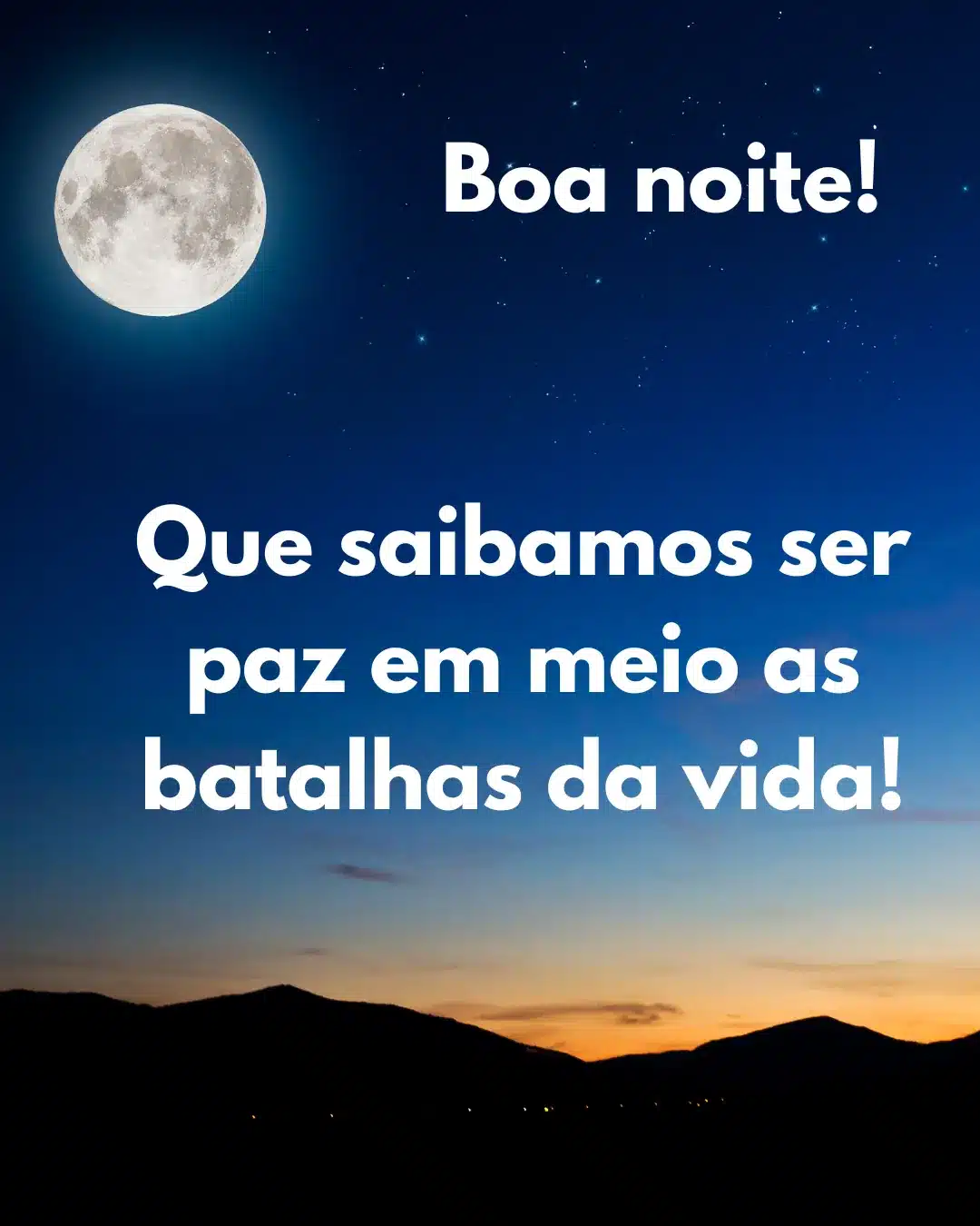 Mensagem de boa noite com frase sobre serenidade diante dos desafios da vida