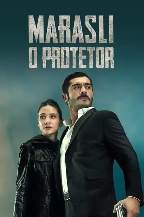 Pôster da série Marasli: O Protetor, mostrando os personagens principais em pose dramática.