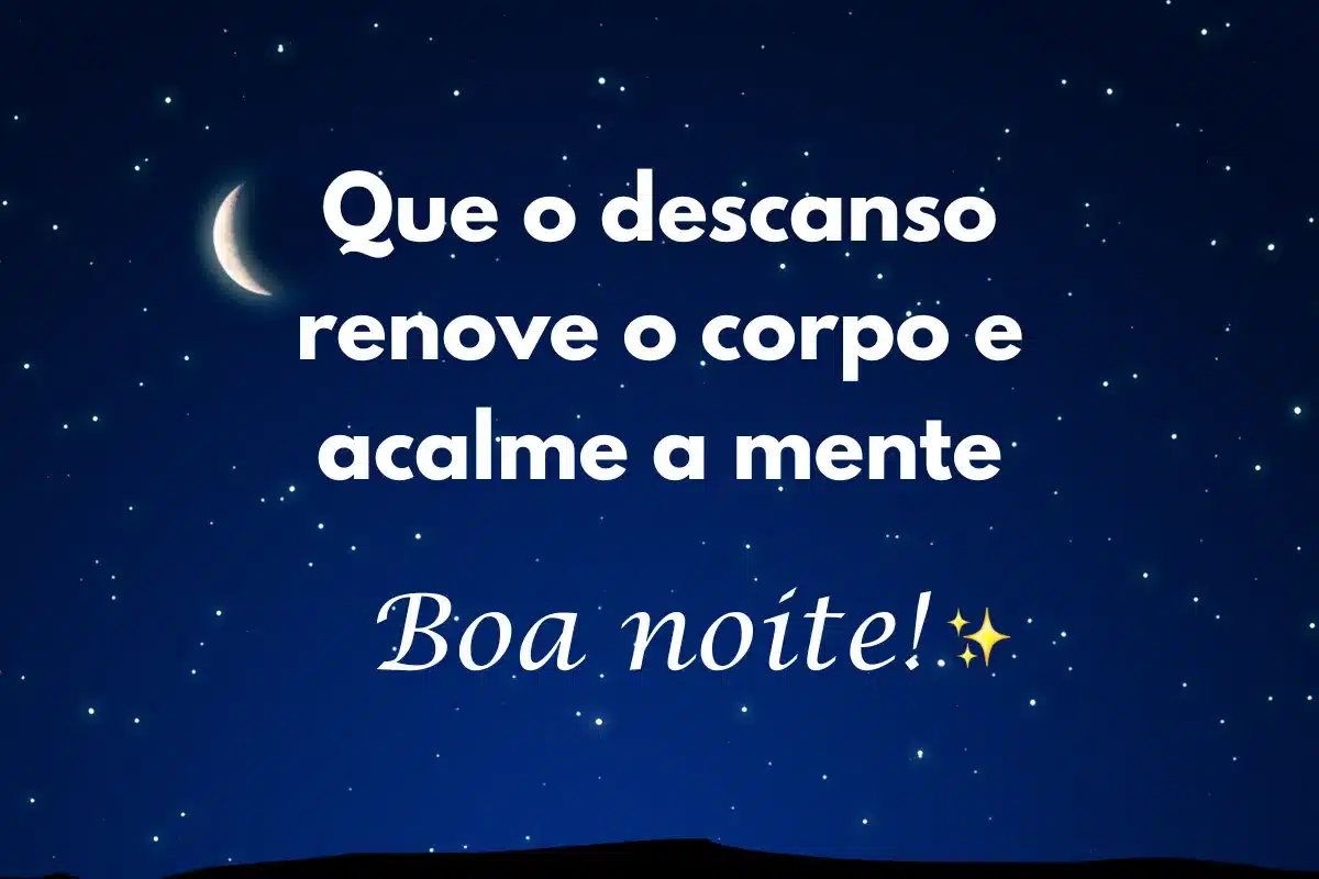 Mensagem de boa noite com frase sobre descanso e tranquilidade.