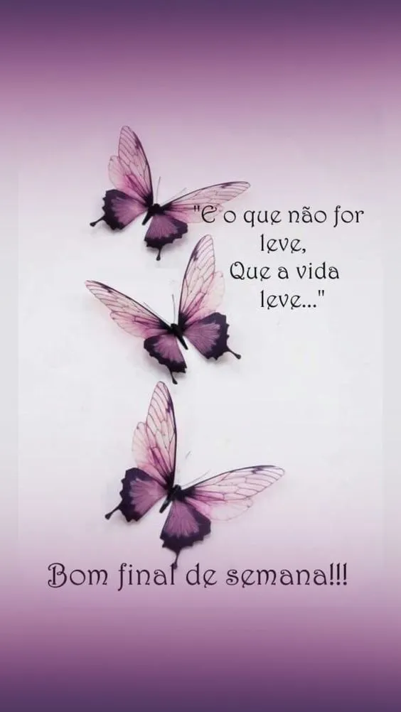 Imagem de borboletas roxas com mensagem de fim de semana.