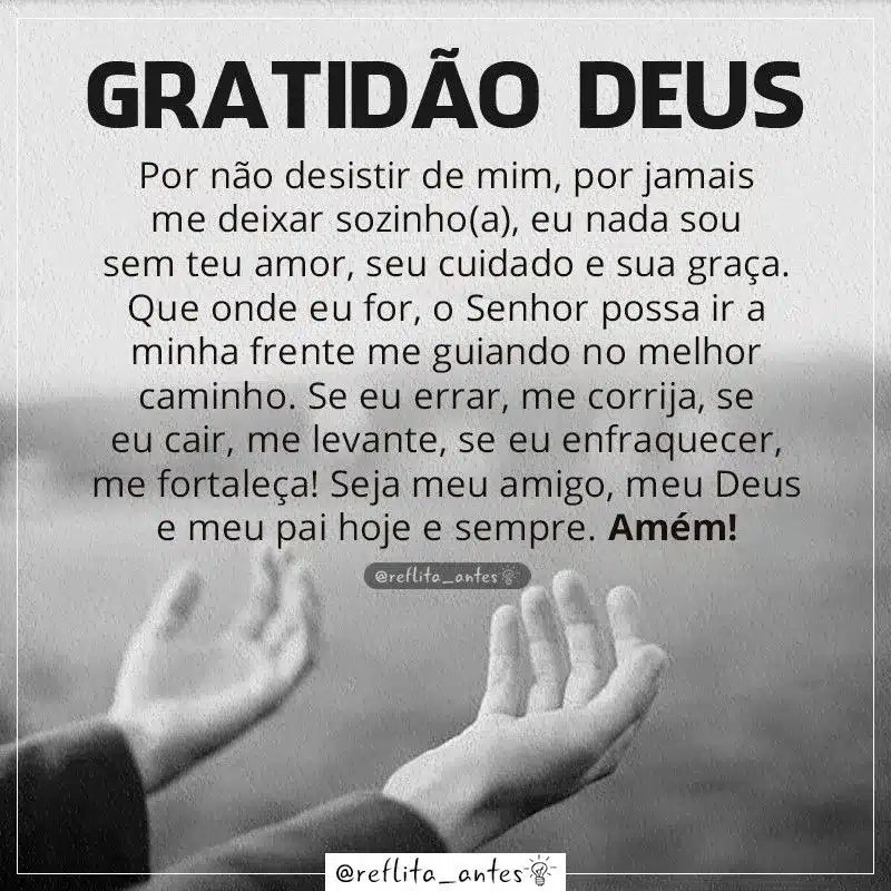 Imagem com mensagem de gratidão a Deus, pedindo orientação e força em cada passo da vida.