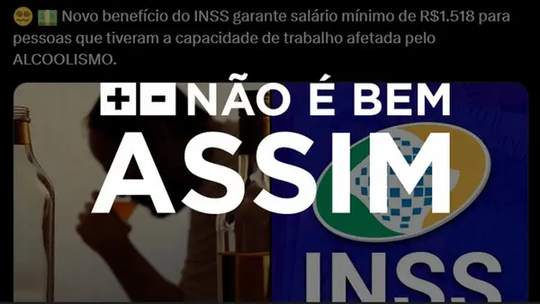 Fake sobre benefício para alcoólatras do INSS