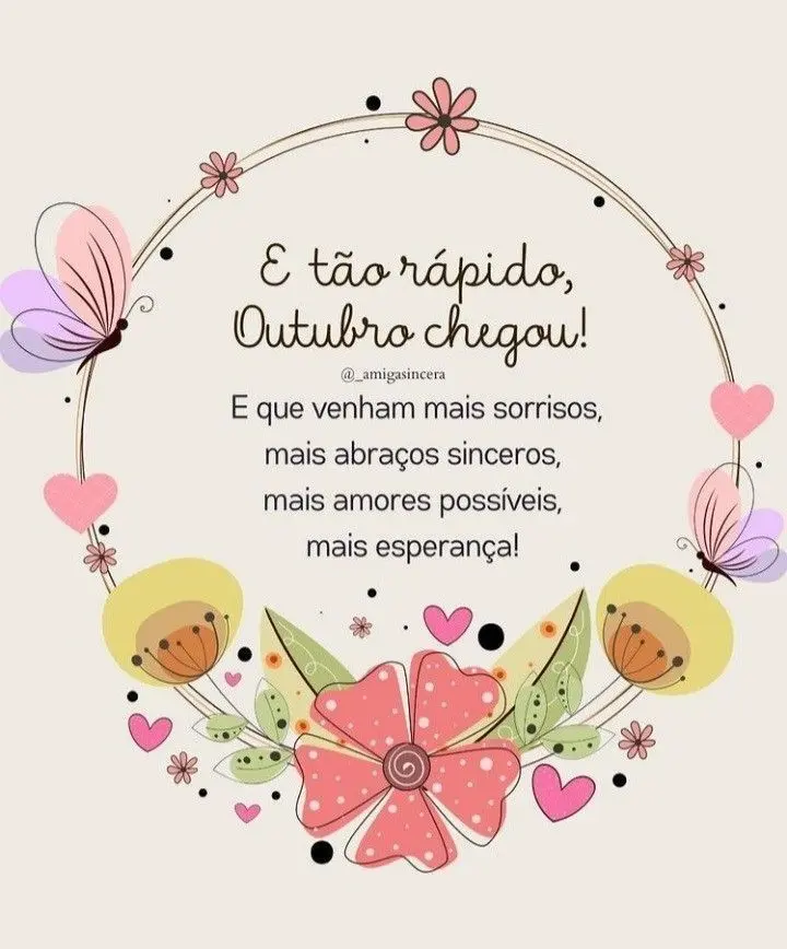 Mensagem otimista para o mês de outubro, com flores e borboletas coloridas.