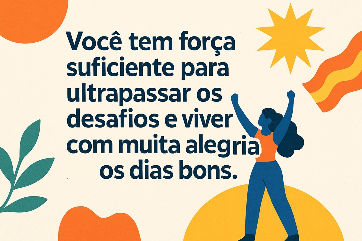 Ilustração de mulher comemorando acompanhada de mensagem motivacional