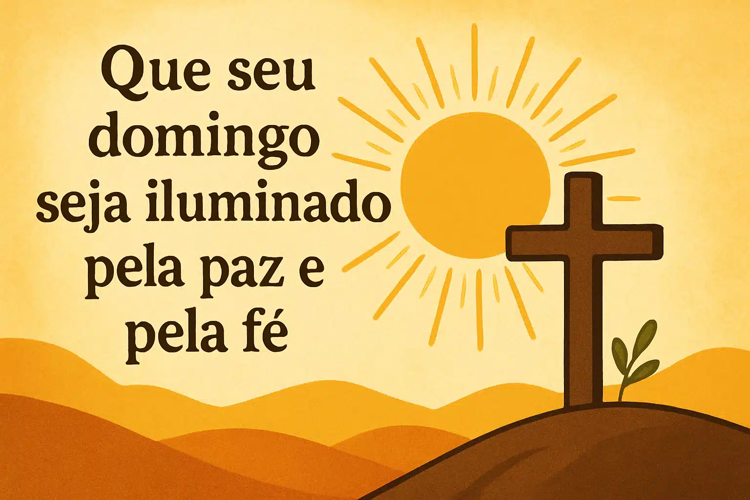 Mensagem de domingo com cruz, sol e paisagem em tons amarelos.