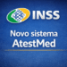 Logo do INSS com texto "Novo sistema AtestMed" sobre fundo azul