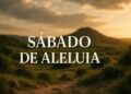 Paisagem campestre ao entardecer com o texto "Sábado de Aleluia".