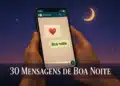 Mãos segurando smartphone com conversa do WhatsApp mostrando emoji de coração e mensagem "Boa noite" sob céu estrelado com lua crescente