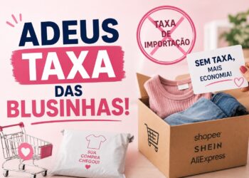 Arte sobre fim da taxa das blusinhas com caixa Shopee, Shein e AliExpress, carrinho rosa e símbolo de proibição